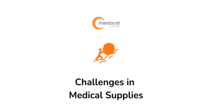Challenges in the Medical Supplies Industry in Kenya - Medocal Limited - Nairobi