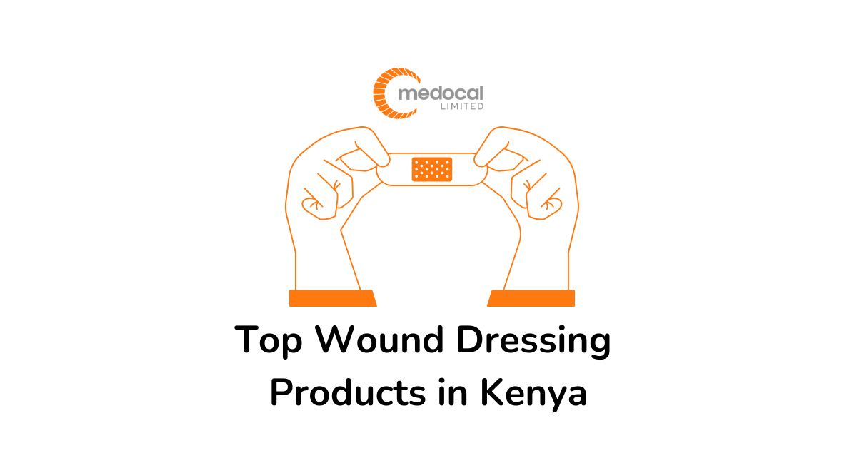Top 10 Wound Dressing Products in Kenya from Medocal