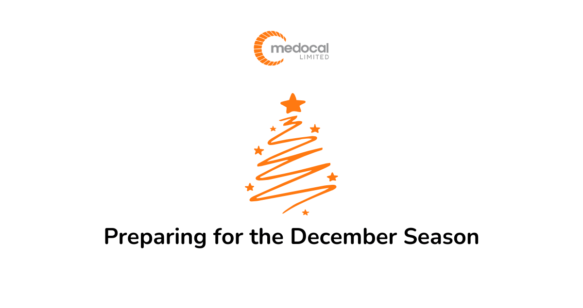 Preparing for the December Season, What Every Medical Service Provider Should Have - Medocal Limited