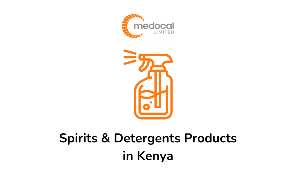 10 Spirits and Detergents Products Every Hospital in Kenya Should Have, and Where to Get Them
