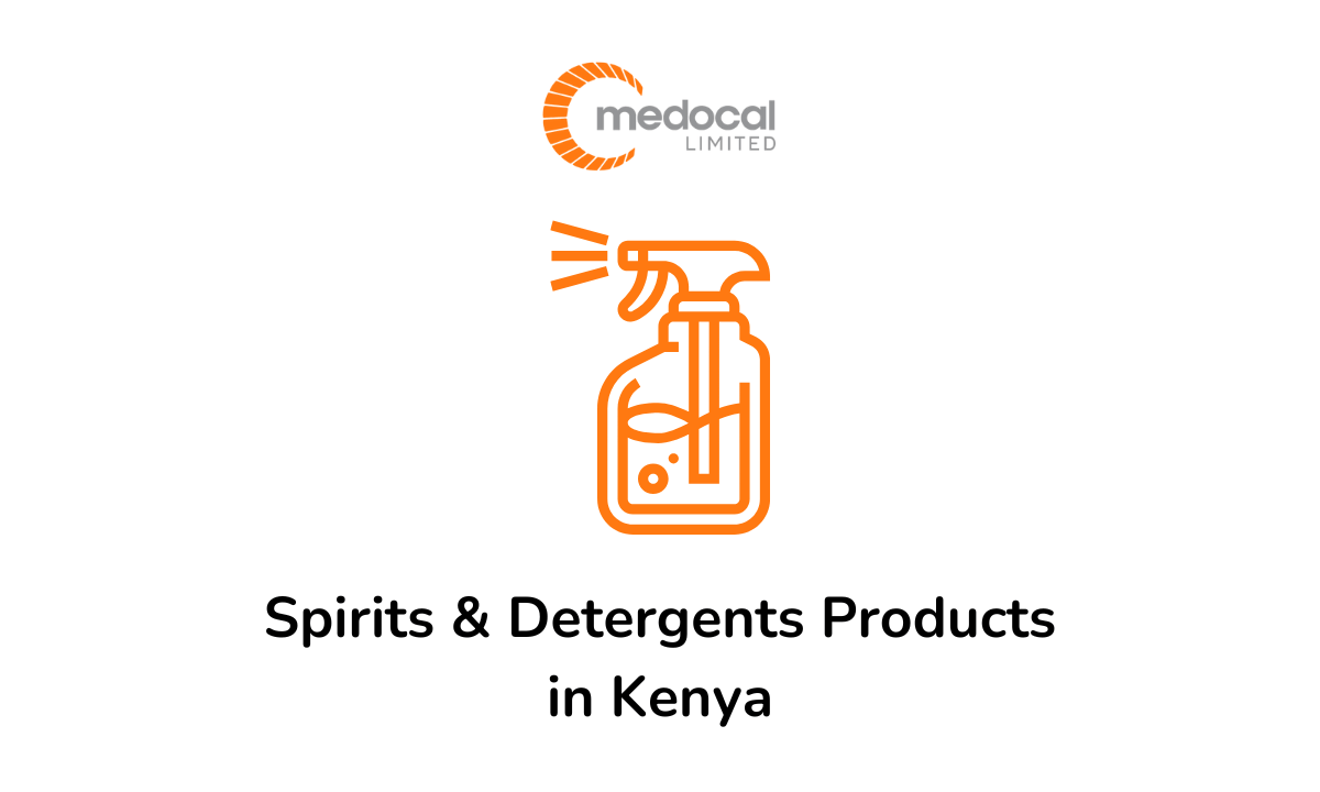 10 Spirits and Detergents Products Every Hospital in Kenya Should Have, and Where to Get Them
