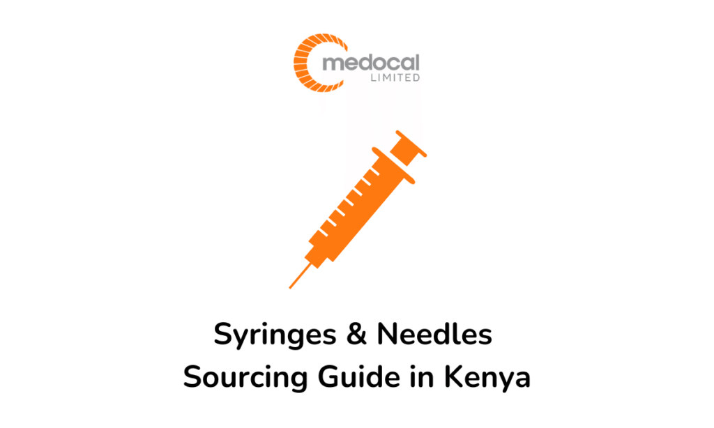 Syringes Needles; A Guide to Medical Sourcing in Kenya