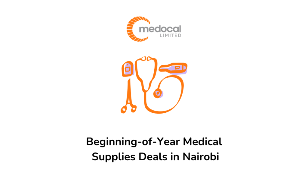Beginning‑of‑Year Medical Supplies Deals in Nairobi