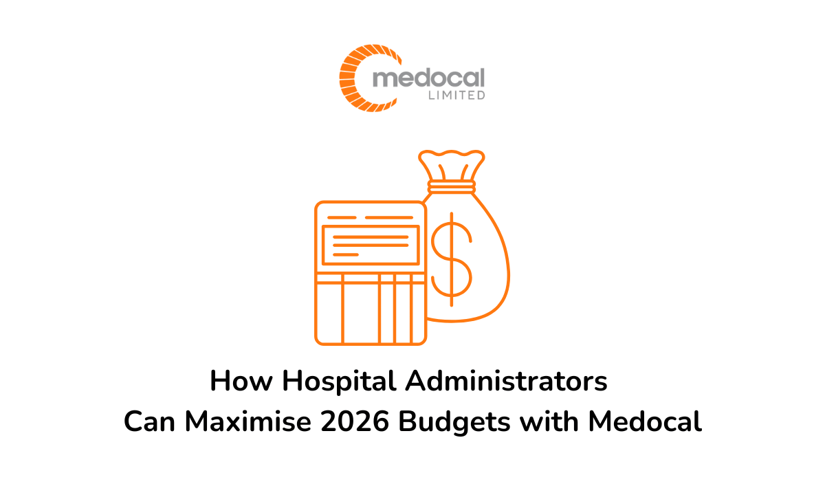 How Hospital Administrators Can Maximise 2026 Budgets with Medocal