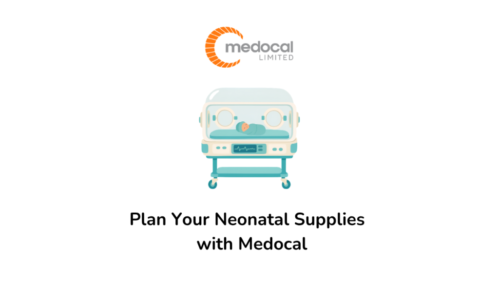How to Plan Your Neonatal Supplies for the Rest of 2026 with Medocal
