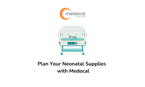 How to Plan Your Neonatal Supplies for the Rest of 2026 with Medocal
