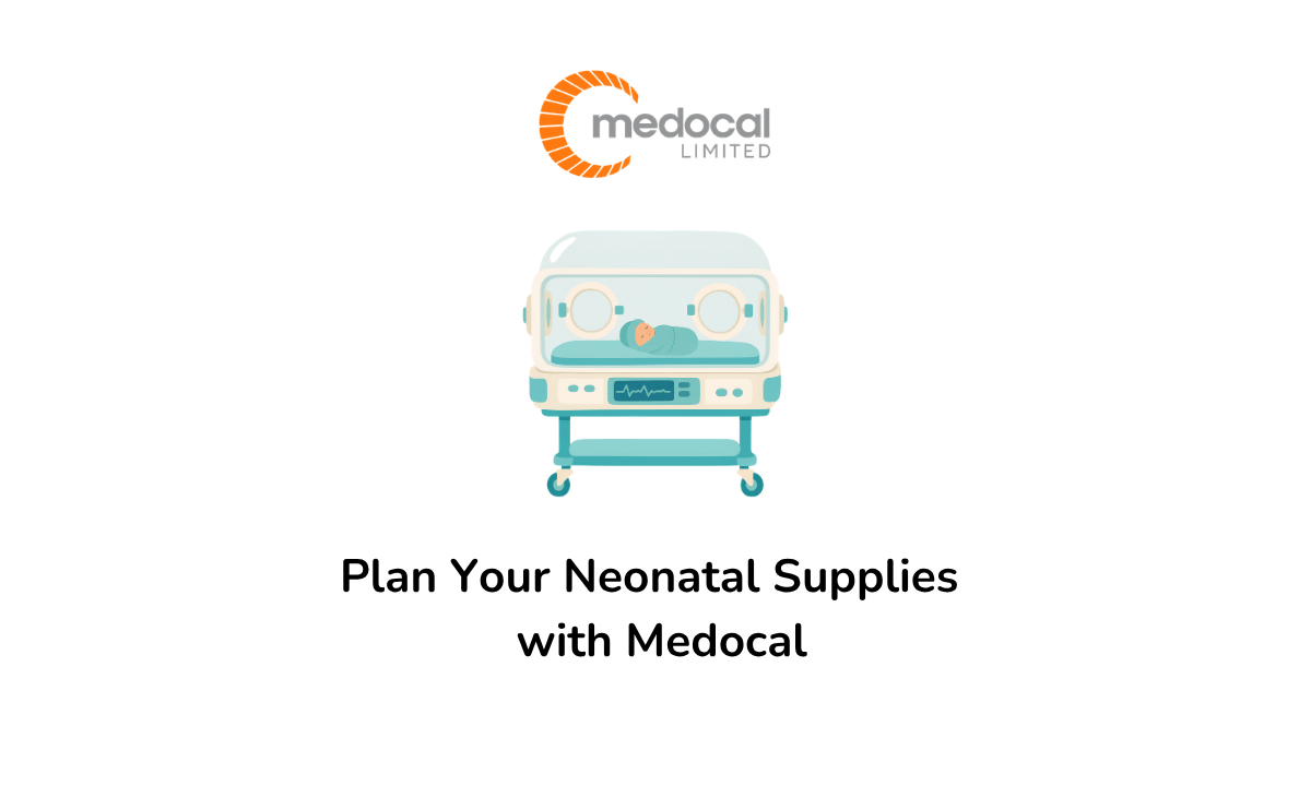 How to Plan Your Neonatal Supplies for the Rest of 2026 with Medocal